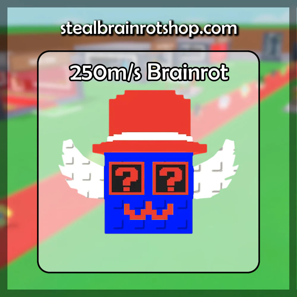 250m/s Brainrot